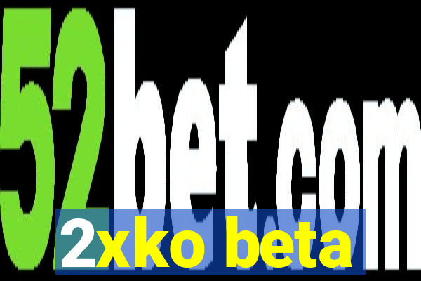 2xko beta